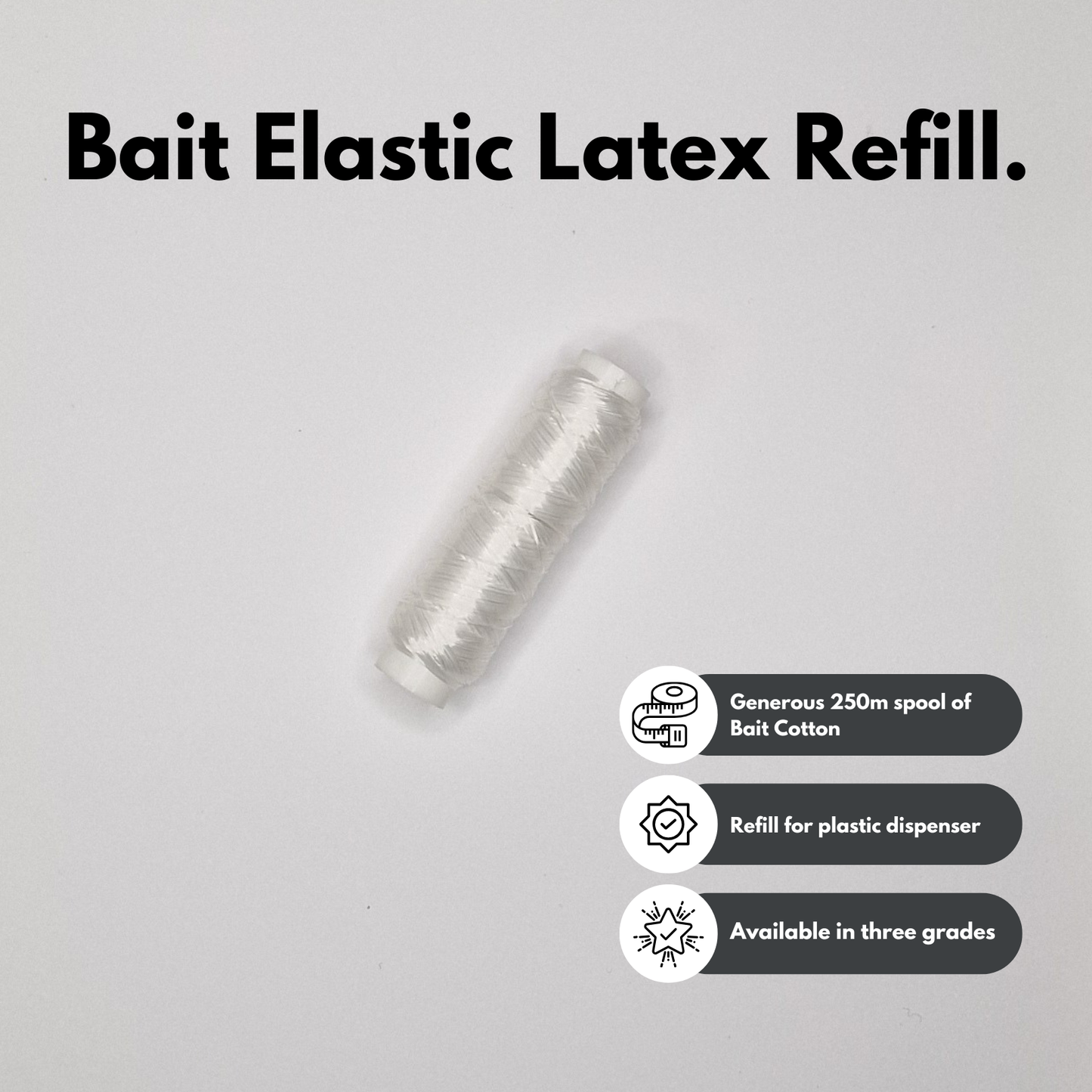 Bait Elastic Latex Refill